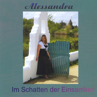 Alessandra - Im Schatten der Einsamkeit