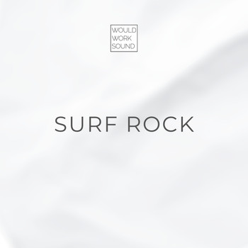 Would Work Sound - Surf Rock