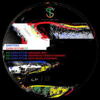 Santosa - Dark Rythm EP