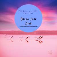 Bossa Jazz Club - The Bossa Jazz Club Collection, Vol 11