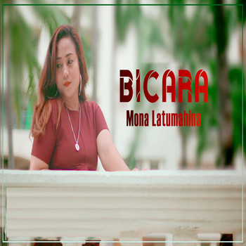 Mona Latumahina - Bicara