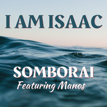 I Am Isaac - Somborai