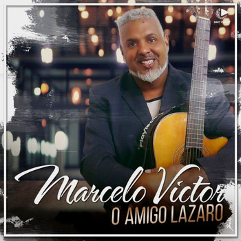 Marcelo Victor - O Amigo Lázaro