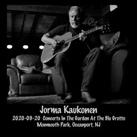 Jorma Kaukonen - 2020-09-20 Concerts in the Garden at the Blu Grotto, Monmouth Park, Oceanport, Nj (Live)