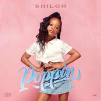 Shiloh - Poppin