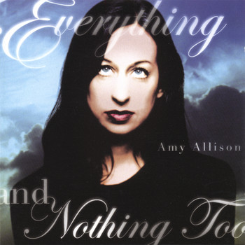 Amy Allison - Everything And Nothing Too