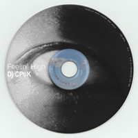 DJ CPtiK - Feelin' High