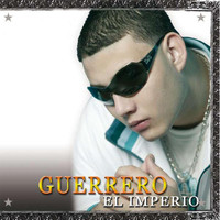 Guerrero - El Imperio (Explicit)