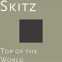 Skitz - Top of the World