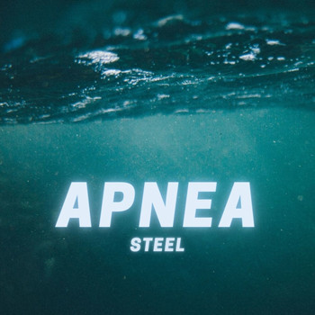 Steel - Apnea