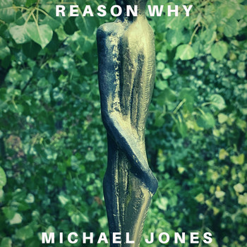 Michael Jones - Reason Why