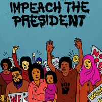 The Sure Fire Soul Ensemble - Impeach the President