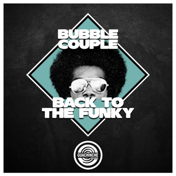Bubble Couple - Back to the funky