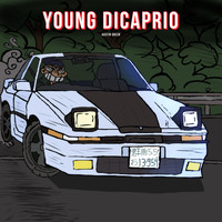 Austin Green - Young Dicaprio (Explicit)