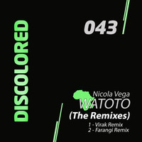 Nicola Vega - Watoto (The Remixes)
