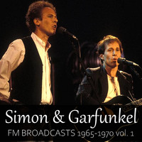 Simon & Garfunkel - Simon & Garfunkel FM Broadcasts 1965-1970 vol. 1