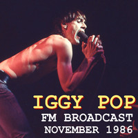 Iggy Pop - Iggy Pop FM Broadcast November 1986