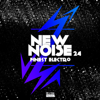 Various Artists - New Noise: Finest Electro, Vol. 24 (Explicit)