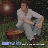 Andrew Bell - Sounds of Spain and Latin America