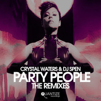 Crystal Waters and DJ Spen - Party People (The Remixes)