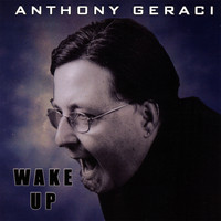 Anthony Geraci - Wake Up