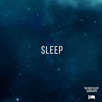 The Deep Sleep Scientists - Sleep