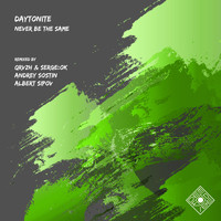 Daytonite - Never Be the Same