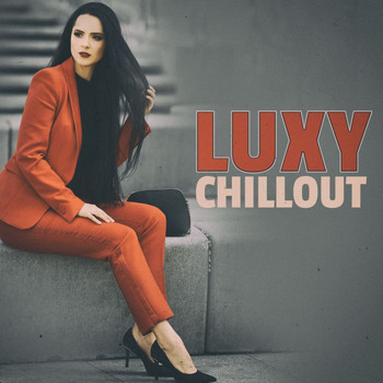 Various Artists - Luxy Chillout