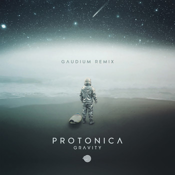 Protonica - Gravity (Gaudium Remix)