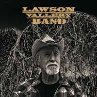 Lawson Vallery Band - No Deposit, No Return