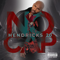 Hendricks 2.0 - No Cap (Explicit)