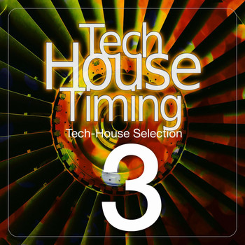 Various Artists - Tech-House Timing, Vol. 3 (Tech-House Selection)