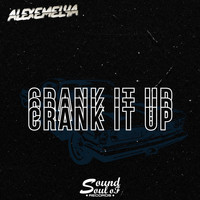 AlexEmelya - Crank It Up