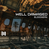 BLOODWERK - Well Damaged