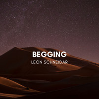 Leon Schneidar - Begging