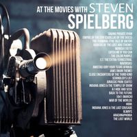 Silver Screen Sound Machine - At the Movies with Steven Spielberg