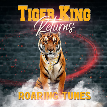 Various Artists - Tiger King Returns (Explicit)
