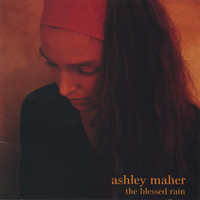 Ashley Maher - The Blessed Rain