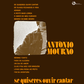António Mourão - Se Quiseres Ouvir Cantar