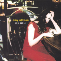 Amy Allison - sad girl