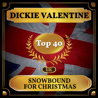 Dickie Valentine - Snowbound for Christmas (UK Chart Top 40 - No. 28)
