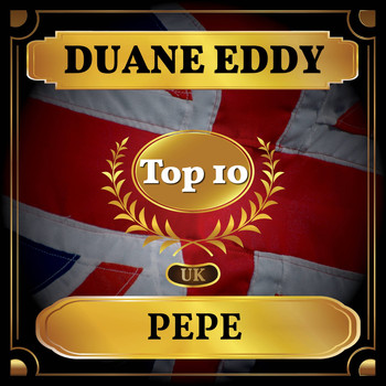 Duane Eddy - Pepe (UK Chart Top 40 - No. 2)