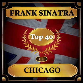 Frank Sinatra - Chicago (UK Chart Top 40 - No. 25)