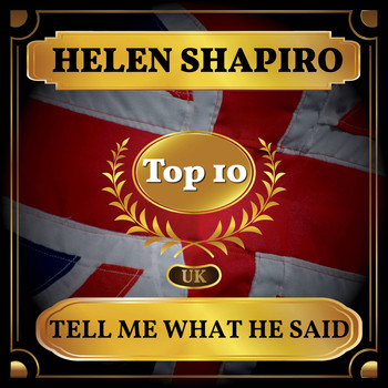 Helen Shapiro - Tell Me What He Said (UK Chart Top 40 - No. 2)