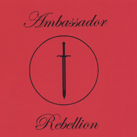 Ambassador - Rebellion