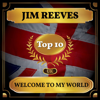 Jim Reeves - Welcome to My World (UK Chart Top 40 - No. 6)