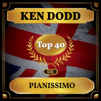 Ken Dodd - Pianissimo (UK Chart Top 40 - No. 21)