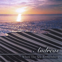 Andreas - When The Sea Remembers