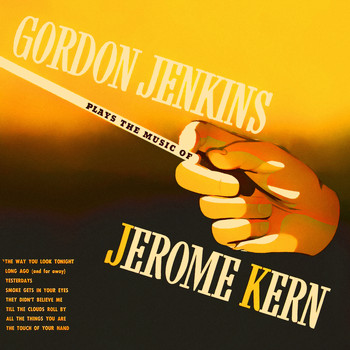Gordon Jenkins and His Orchestra / Gordon Jenkins and His Orchestra - The Music of Jerome Kern