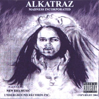 Alkatraz - MADNESS INCORPORATED